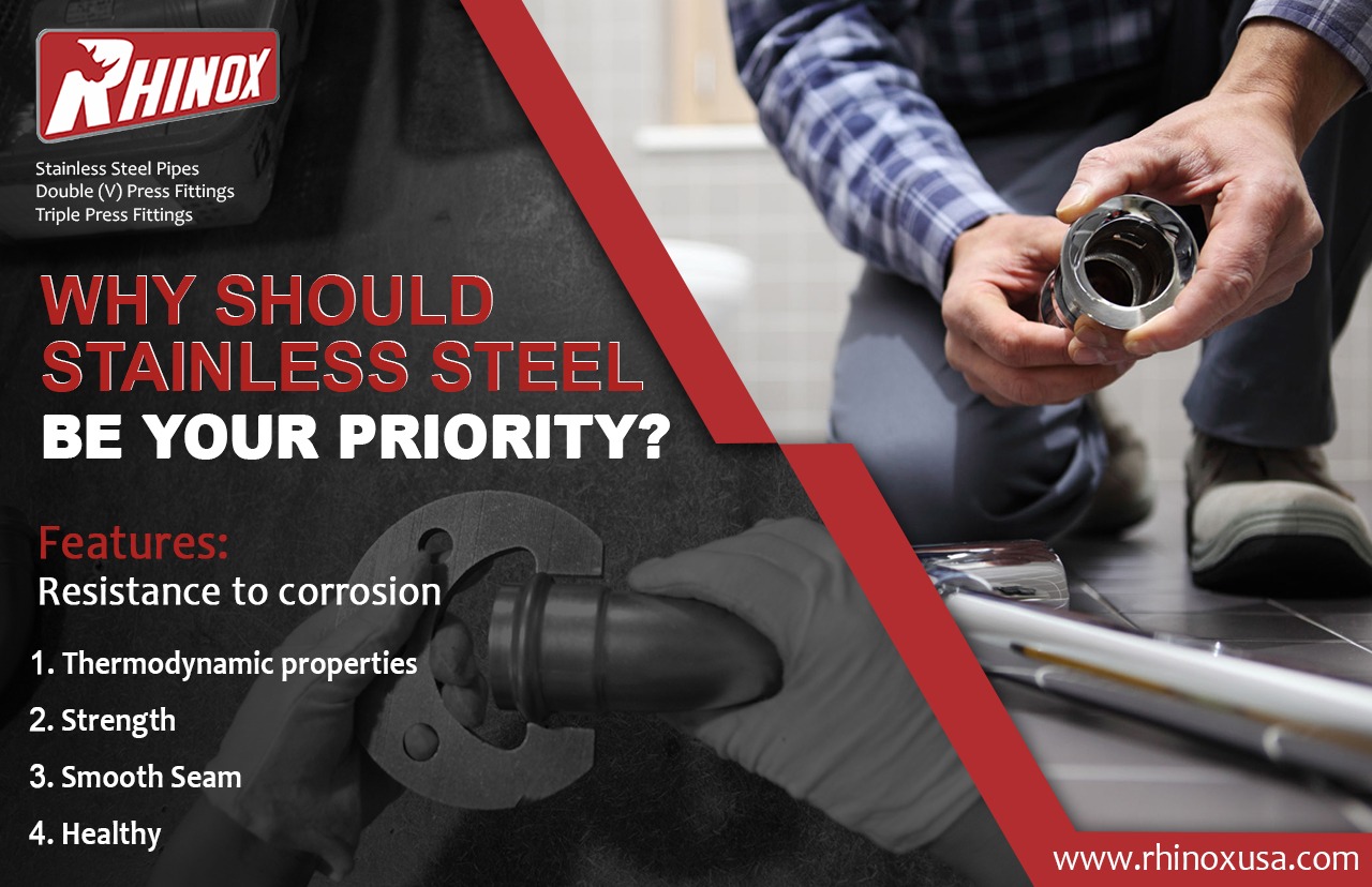 Why should stainless steel be your priority